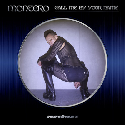 シングル/Montero (Call Me By Your Name) (Clean)/イヤーズ&イヤーズ