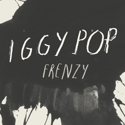 シングル/Frenzy/イギー・ポップ