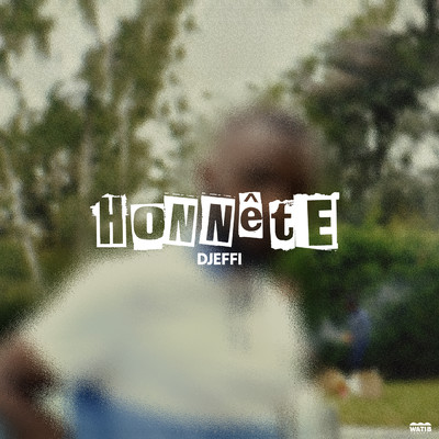 シングル/Honnete (Explicit)/Djeffi