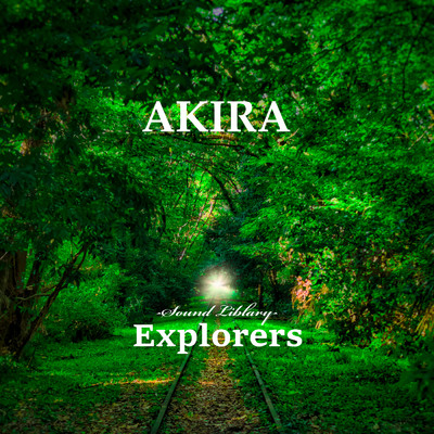 着うた®/goodnight,explorers/AKIRA