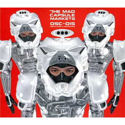 アルバム/OSC-DIS/THE MAD CAPSULE MARKETS