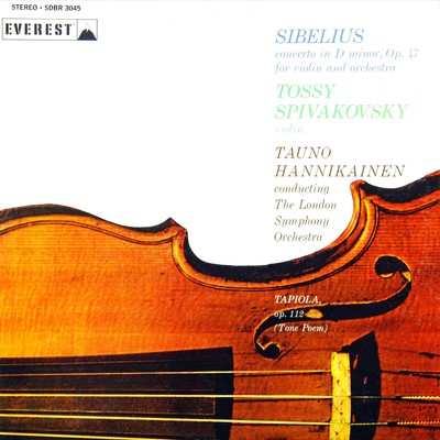 アルバム/Sibelius: Violin Concerto in D Minor & Tapiola (Transferred from the Original Everest Records Master Tapes)/London Symphony Orchestra & Tauno Hannikainen