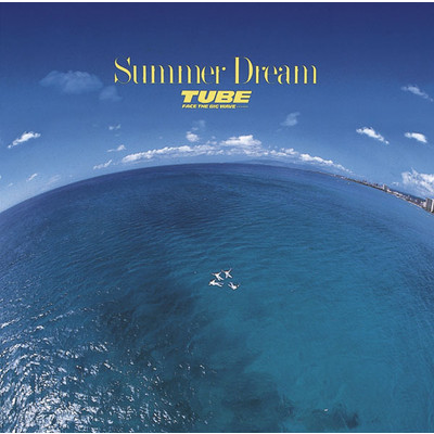 アルバム/Summer Dream/TUBE