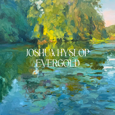 アルバム/Evergold/Joshua Hyslop