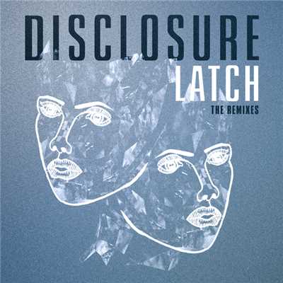 シングル/Latch (featuring Sam Smith／Jamie Jones Remix)/ディスクロージャー