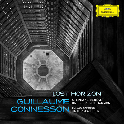 Connesson: Les horizons perdus - Concerto for violin and orchestra - II.  Shangri-La 1/ステファヌ・ドゥネーヴ／ブリュッセル・フィルハーモニック／ルノー・カプソン