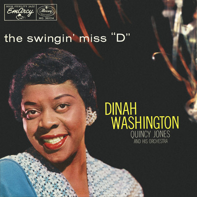 The Swingin' Miss ”D”/ダイナ・ワシントン