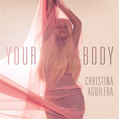 ユア・ボディー/Christina Aguilera