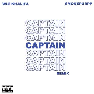 Captain (feat. Smokepurpp) [Remix]/ウィズ・カリファ