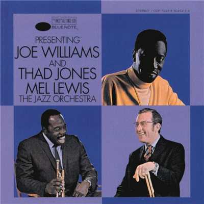 Presenting Joe Williams & Thad Jones ／ Mel Lewis Orchestra/Joe Williams