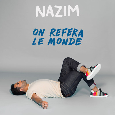 シングル/On refera le monde/Nazim