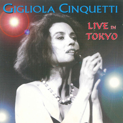 アルバム/Live in Tokyo/Gigliola Cinquetti