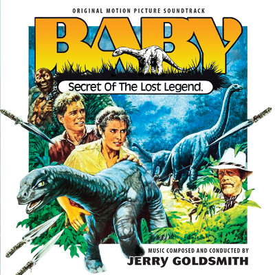 アルバム/Baby: Secret of the Lost Legend (Original Motion Picture Soundtrack)/ジェリー・ゴールドスミス