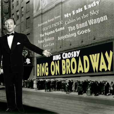 アルバム/Bing On Broadway/ビング・クロスビー