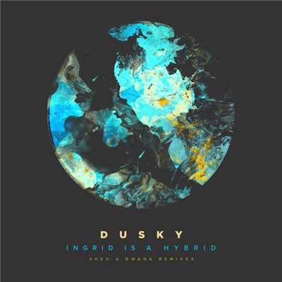 アルバム/Ingrid Is A Hybrid (Remixes Pt. 2)/Dusky