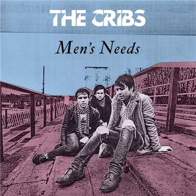 シングル/Men's Needs/The Cribs