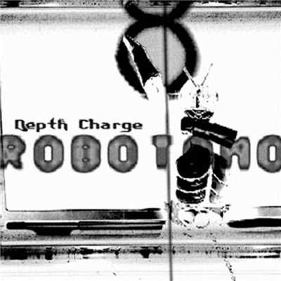 アルバム/Robotomo/Depth Charge