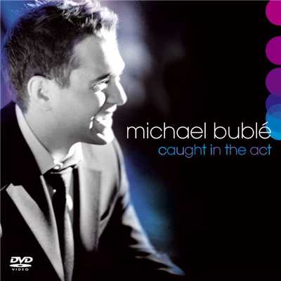 アルバム/Caught in the Act/Michael Buble