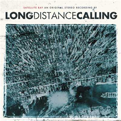 アルバム/Satellite Bay (Re-issue + Bonus)/Long Distance Calling