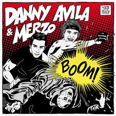 BOOM！/Danny Avila & Merzo
