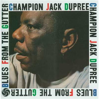 アルバム/Blues From The Gutter/Champion Jack Dupree