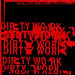 Dirty Work/AKLO
