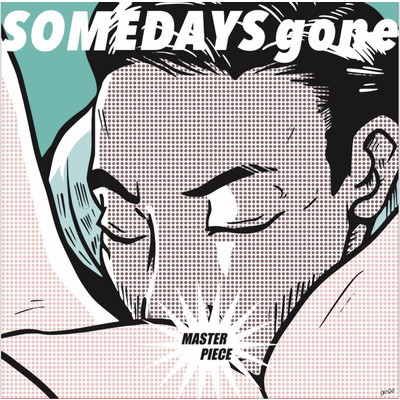 シングル/Masterpiece/Someday's Gone