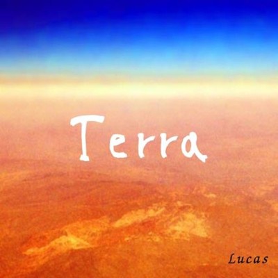 シングル/Terra/Lucas
