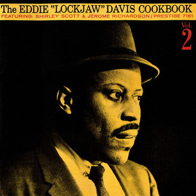 アルバム/The Eddie ”Lockjaw” Davis Cookbook, Vol. 2/エディ“ロックジョウ”デイヴィス