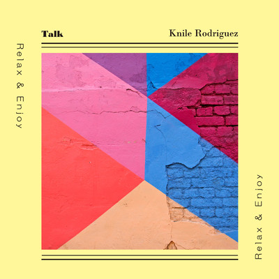 シングル/Talk/Knile Rodriguez