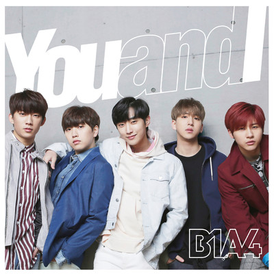 You and I/B1A4
