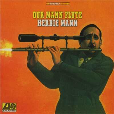 アルバム/Our Mann Flute/ハービー・マン