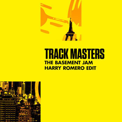 シングル/The Basement Jam (Harry Romero Edit)/Track Masters