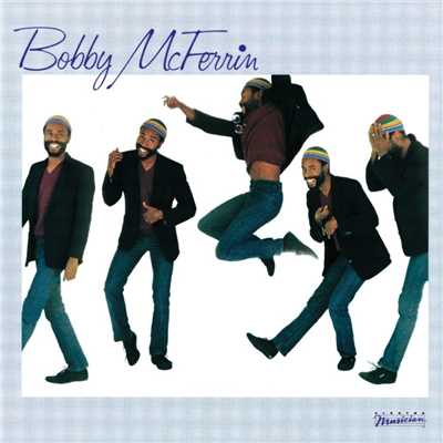 アルバム/Bobby McFerrin/Bobby McFerrin