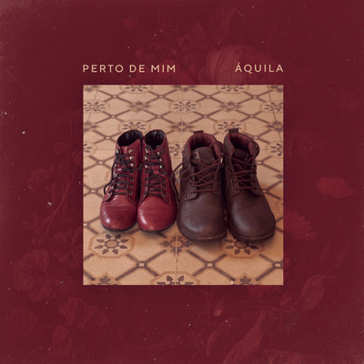 シングル/Perto de Mim/Aquila