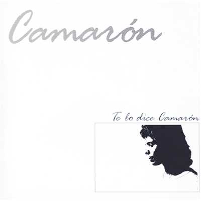 アルバム/Te Lo Dice Camaron (Remastered)/カマロン・デ・ラ・イスラ