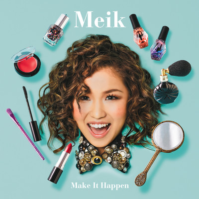 アルバム/Make It Happen/Meik