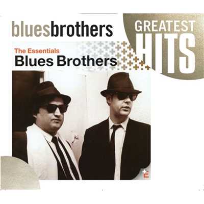 アルバム/The Blues Brothers - The Essentials/The Blues Brothers