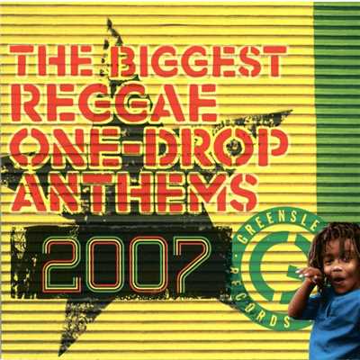 The Biggest Reggae One-Drop Anthems 2007/Various Artists