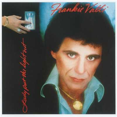 Lady Put The Light Out/Frankie Valli