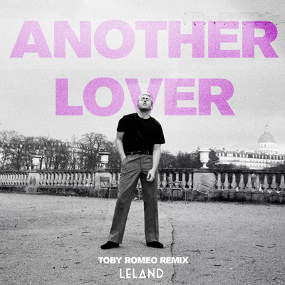 シングル/Another Lover (Toby Romeo Remix)/レランド
