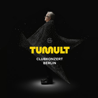 TUMULT, CLUBKONZERT BERLIN/ヘルベルト・グレーネマイヤー