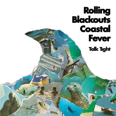 アルバム/Talk Tight/Rolling Blackouts Coastal Fever
