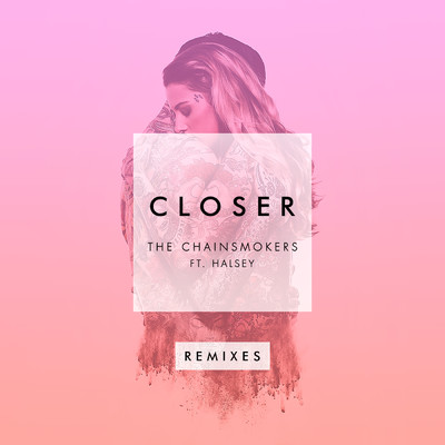 Closer (ARMNHMR Remix) feat.Halsey/The Chainsmokers