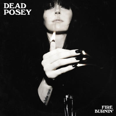 シングル/Fire Burnin'/Dead Posey