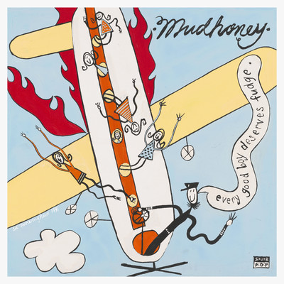 アルバム/Every Good Boy Deserves Fudge (30th Anniversary Deluxe Edition)/Mudhoney