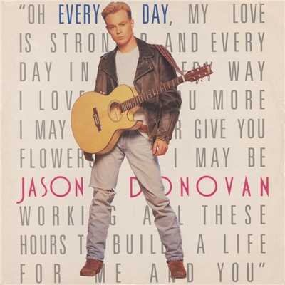 アルバム/Every Day (I Love You More)/Jason Donovan