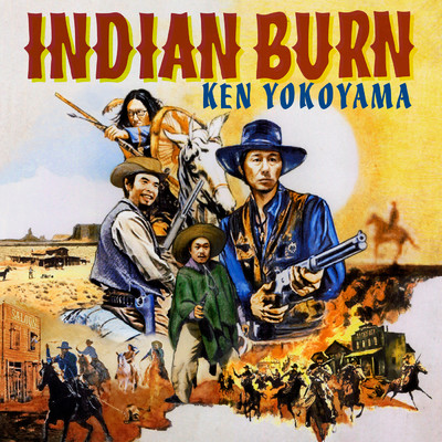 Indian Burn/Ken Yokoyama