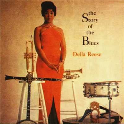 アルバム/The Story Of The Blues/Della Reese