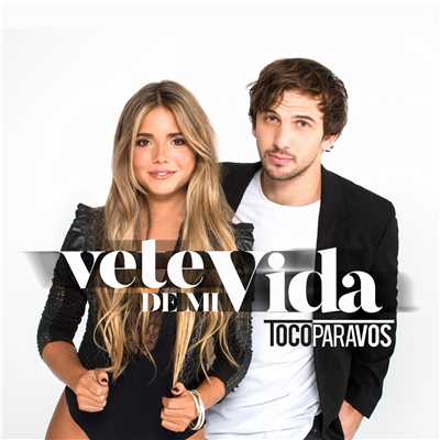 シングル/Vete de mi vida/#TocoParaVos, Meri Deal